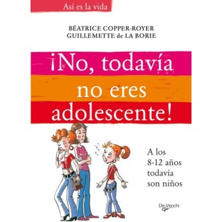No, todavia no eres adolescente. A los 8-12 anos todavia son niños